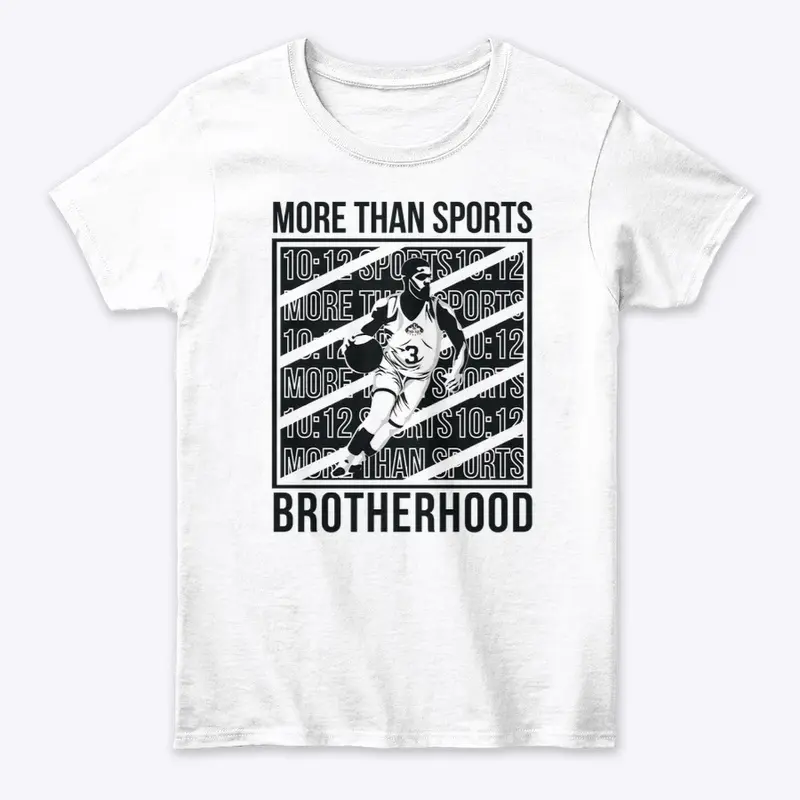 More Than Sports Brotherhood Tee